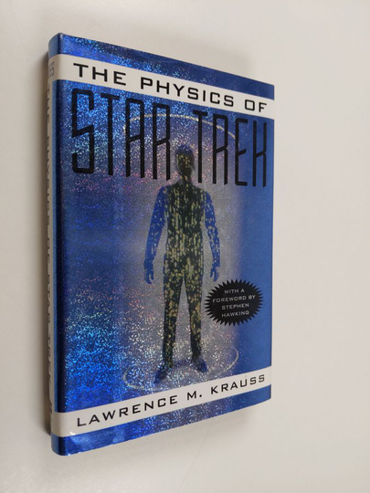 Lawrence M. Krauss : The Physics Of Star Trek