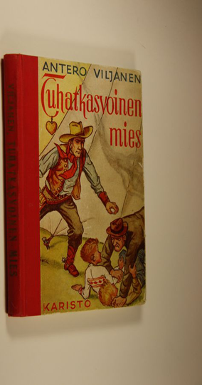 Antero Viljanen : Tuhatkasvoinen mies : seikkailukertomus