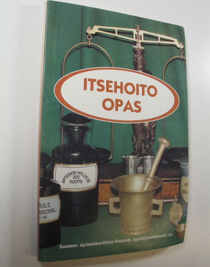 Itsehoito-opas : ohjeita kotona tapahtuvaan sairauksien ja tapaturmien hoitoon