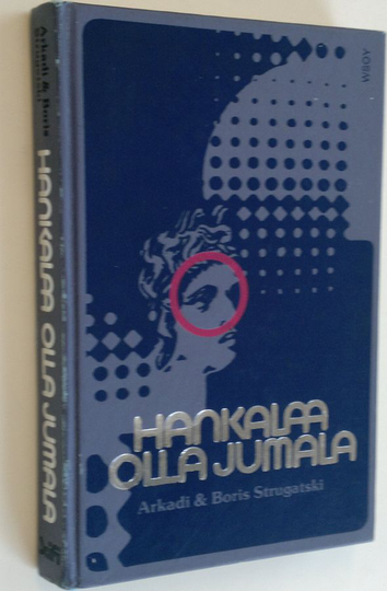 Arkadi Strugatski : Hankalaa olla jumala
