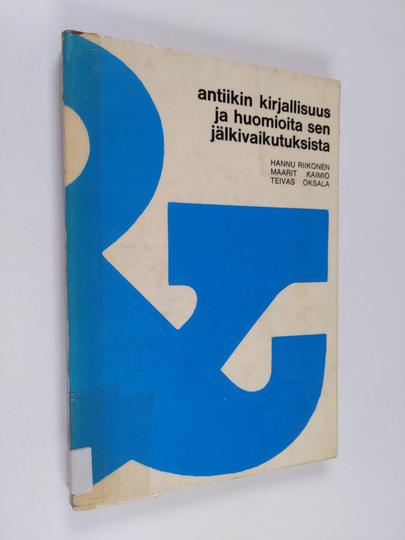 H. K. Riikonen : Antiikin kirjallisuus ja huomioita sen jälkivaikutuksista