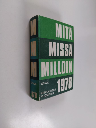 Mitä missä milloin 1978 : kansalaisen vuosikirja