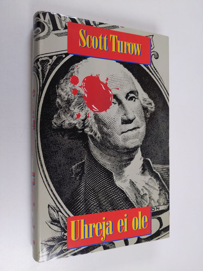 Scott Turow : Uhreja ei ole