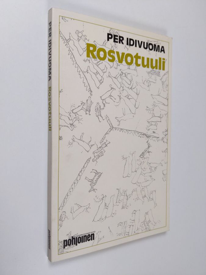 Per Idivuoma : Rosvotuuli : romaani