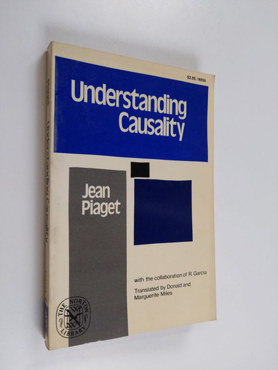 Jean Piaget : Understanding causality