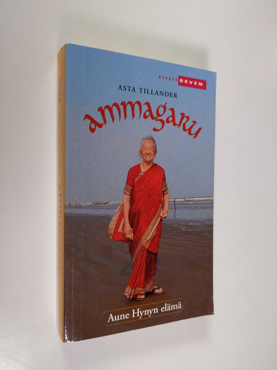 Asta Tillander : Ammagaru : Aune Hynyn elämä