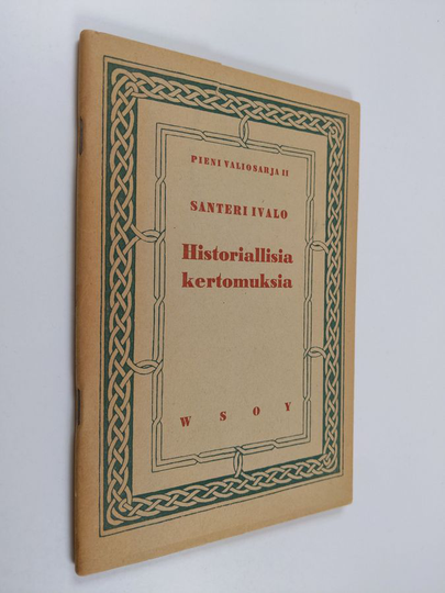 Santeri Ivalo : Historiallisia kertomuksia