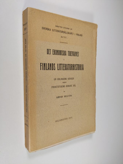 Arvid Hultin : Det ekonomiska tidevarvet i Finlands litteraturhistoria : ur odlingens hävder under frihetstidens senare del