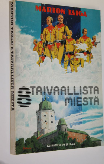 Marton Taiga : 8 taivaallista miestä