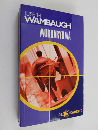 Joseph Wambaugh : Murharyhmä