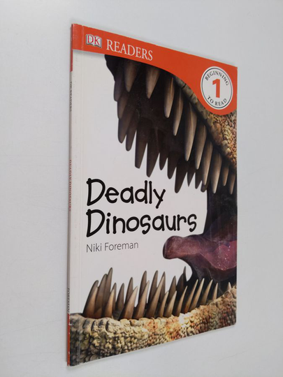 Niki Foreman : Deadly Dinosaurs