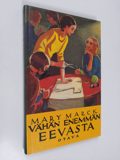 Mary Marck : Vähän enemmän Eevasta