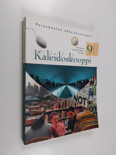 Sari Halavaara : Kaleidoskooppi 9 : Peruskoulun yhteiskuntaoppi