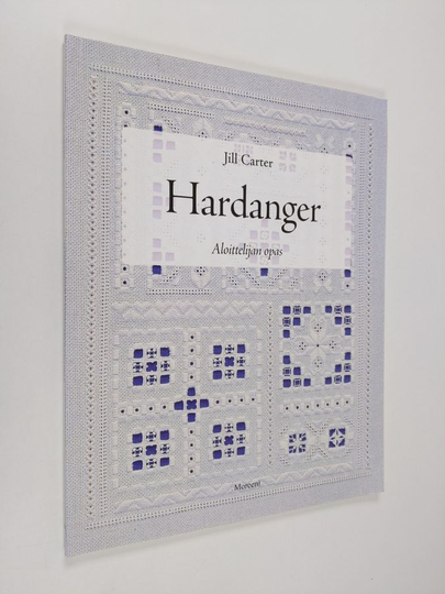 Jill Carter : Hardanger : aloittelijan opas