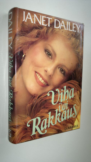 Janet Dailey : Viha vai rakkaus