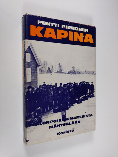 Pentti Pirhonen : Kapina : talonpoikaismarssista Mäntsälään