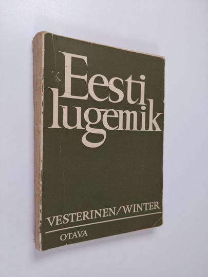 Leeni Vesterinen : Eesti lugemik : näytteitä kirjallisuudesta, kielioppi ja sanasto