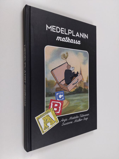 Anja Mattila-Tolvanen : Medelplanin matkassa