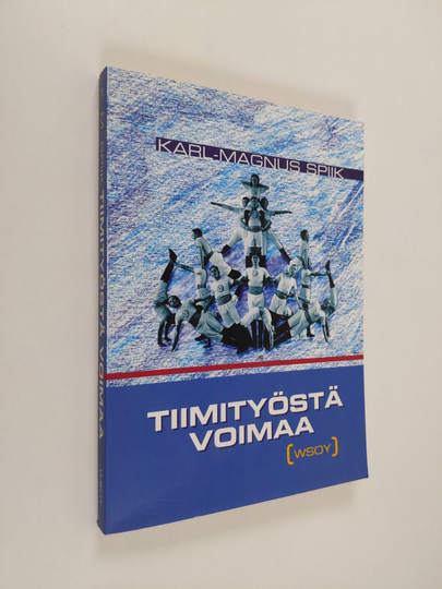 Karl-Magnus Spiik : Tiimityöstä voimaa