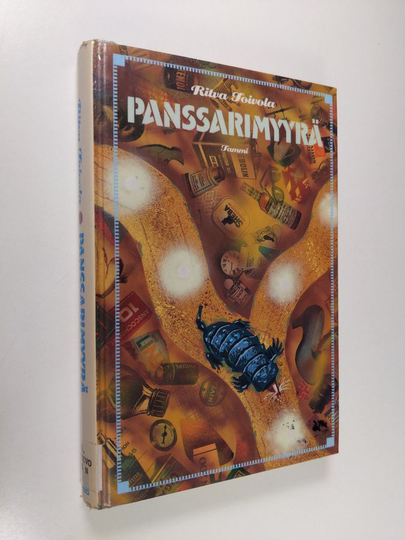 Ritva Toivola : Panssarimyyrä ja muita kertomuksia