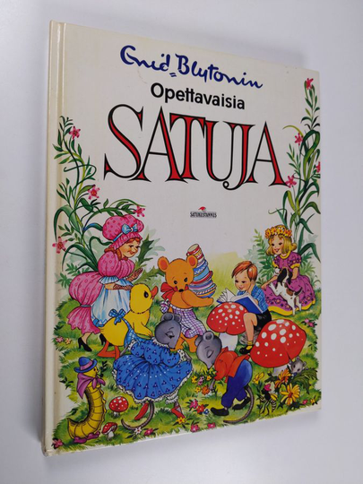 Enid Blyton : Enid Blytonin opettavaisia satuja