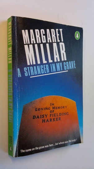 Margaret Millar : A Stranger in My Grave