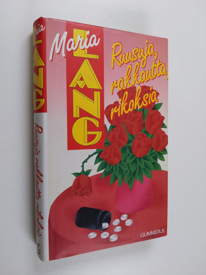 Maria Lang : Ruusuja, rakkautta, rikoksia : salapoliisiromaani