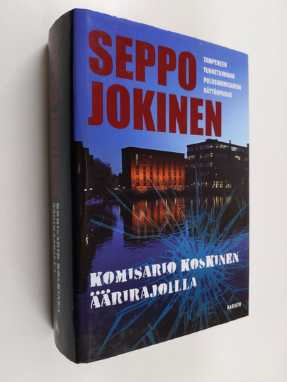 Seppo Jokinen : Komisario Koskinen äärirajoilla