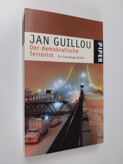 Jan Guillou : Der demokratische Terrorist : Ein Coq- Rouge- Thriller