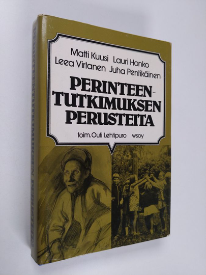 Matti Kuusi (kirj.) : Perinteentutkimuksen perusteita