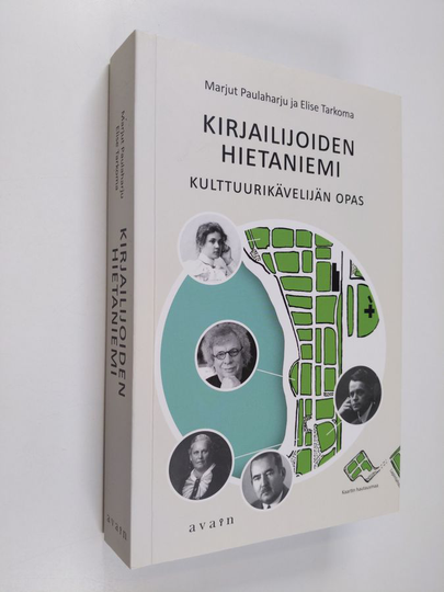Marjut Paulaharju : Kirjailijoiden Hietaniemi : kulttuurikävelijän opas