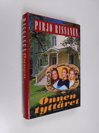 Pirjo Rissanen : Onnen tyttäret