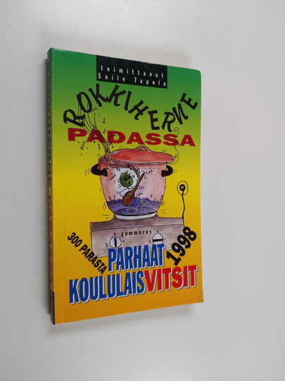 Soile Tapola (toim.) : Rokkiherne padassa : parhaat koululaisvitsit
