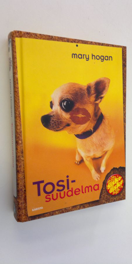 Mary Hogan : Tosisuudelma