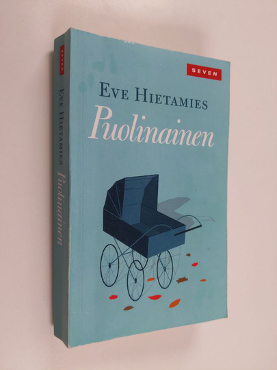 Eve Hietamies : Puolinainen