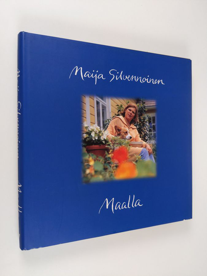 Maija Silvennoinen : Maalla