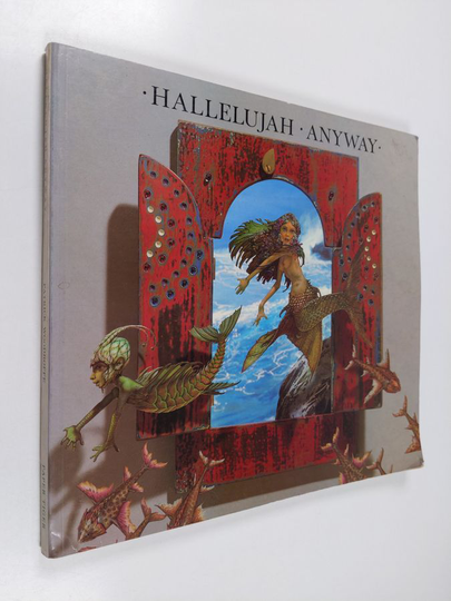 Patrick Woodroffe : Hallelujah anyway : a collection of illustrated lyrics