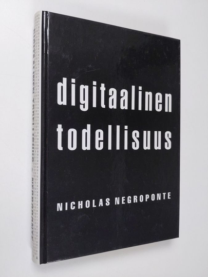 Nicholas Negroponte : Digitaalinen todellisuus