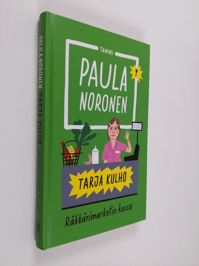 Paula Noronen : Tarja Kulho : räkkärimarketin kassa