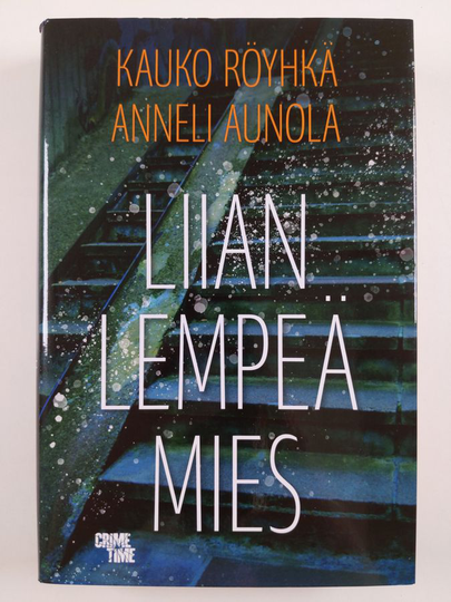 Kauko Röyhkä : Liian lempeä mies