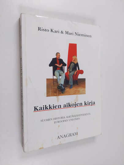 Risto Kari ym. : Kaikkien aikojen kirja : Suomen historia alkuräjähdyksestä Euroopan unioniin