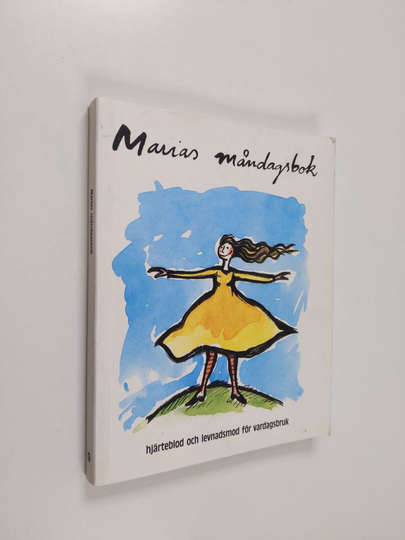 Marias måndagsbok : hjärteblod och levnadsmod för vardagsbruk