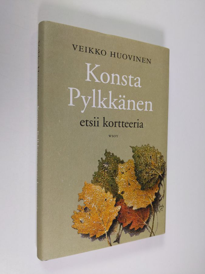 Veikko Huovinen : Konsta Pylkkänen etsii kortteeria