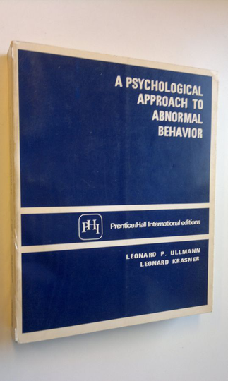 Leonard P. Ullman : A psychological approach to abnormal behavior