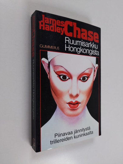 James Hadley Chase : Ruumisarkku Hongkongista : salapoliiisiromaani