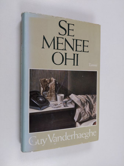 Guy Vanderhaeghe : Se menee ohi