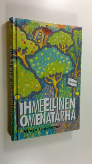 Marja Luukkonen : Ihmeellinen omenatarha