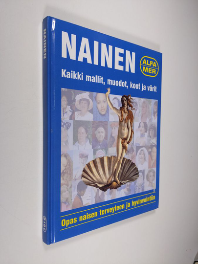 Ian Banks : Nainen : kaikki mallit, muodot, koot ja värit : opas naisen terveyteen ja hyvinvointiin