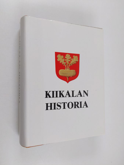 Anja Sarvas ym. : Kiikalan historia