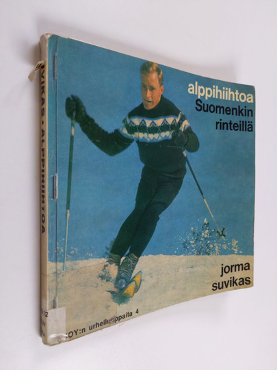 Jorma Suvikas : Alppihiihtoa Suomenkin rinteillä